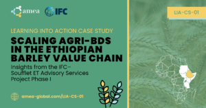 LIA-CS-01 - Scaling Agri-BDS in the Ethiopian Barley Value Chain | IFC, Soufflet - LI
